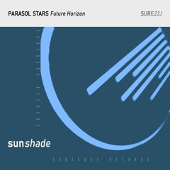 Parasol Stars - Future Horizon [Sunshade Records]