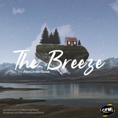 THE BREEZE By AlexUnder Base # 191 [Soundcloud]