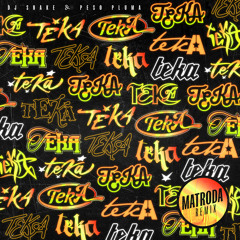 Teka (with Peso Pluma) (Matroda Remix)