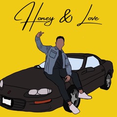 Honey & Love