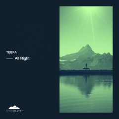 Tebra - All Right (Original Mix)