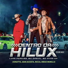 Dentro Da Hilux (Zonatto, Jean Acosta, Ricca, Diego Morillo) Club Mix