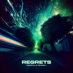 REGRETS (ft. TSUNAMI J.)