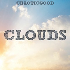 Clouds (prod. ThatKidGoran)