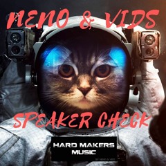 Neno & Vids - SpeakerCheck