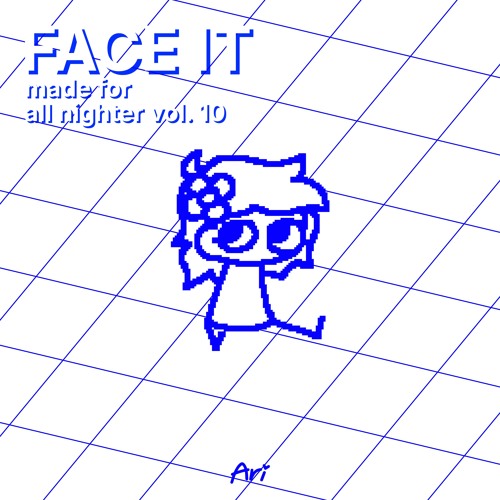 FACE IT [anv10 version]
