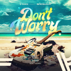 Don't Worry (Extended Mix)