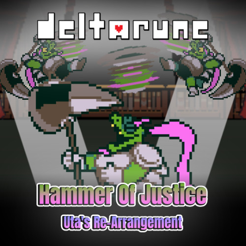 Hammer of Justice (Uta's Re-Arrangement) (+MIDI)