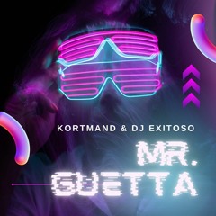 Mr. Guetta (feat. DJ Exitoso)
