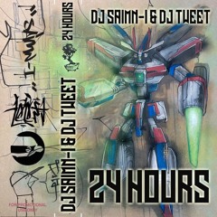 DJ SAIMN-I & DJ TWEET - 24 HOURS (Mixtape)