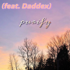 purify (feat. Daddex)