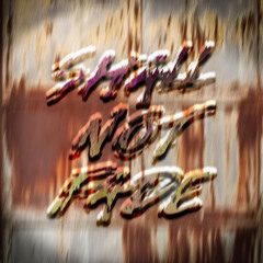 Shall Not Fade - Techno Edit