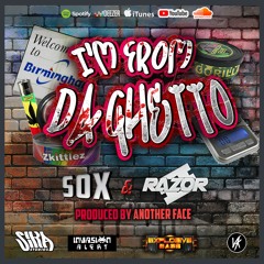 I'M FROM DA GHETTO - SOX & MC RAZOR