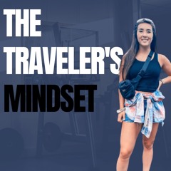 The Barbell Lifestyle Podcast #131 - The Traveler's Mindset