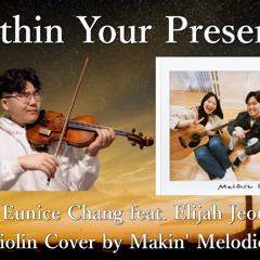 Within Your Presence (violin cover)