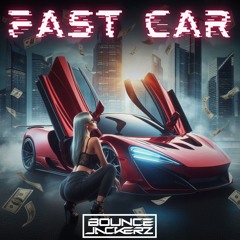 Bounce Jackerz - Fast car