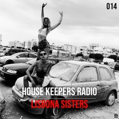 HK Radio 014 - Lisbona Sisters