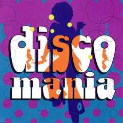 Disco Mania Mashup Vol 1
