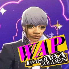 WAP but it's Persona 4 Specialist