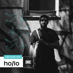 DEXTAPE 009 - ho/lo