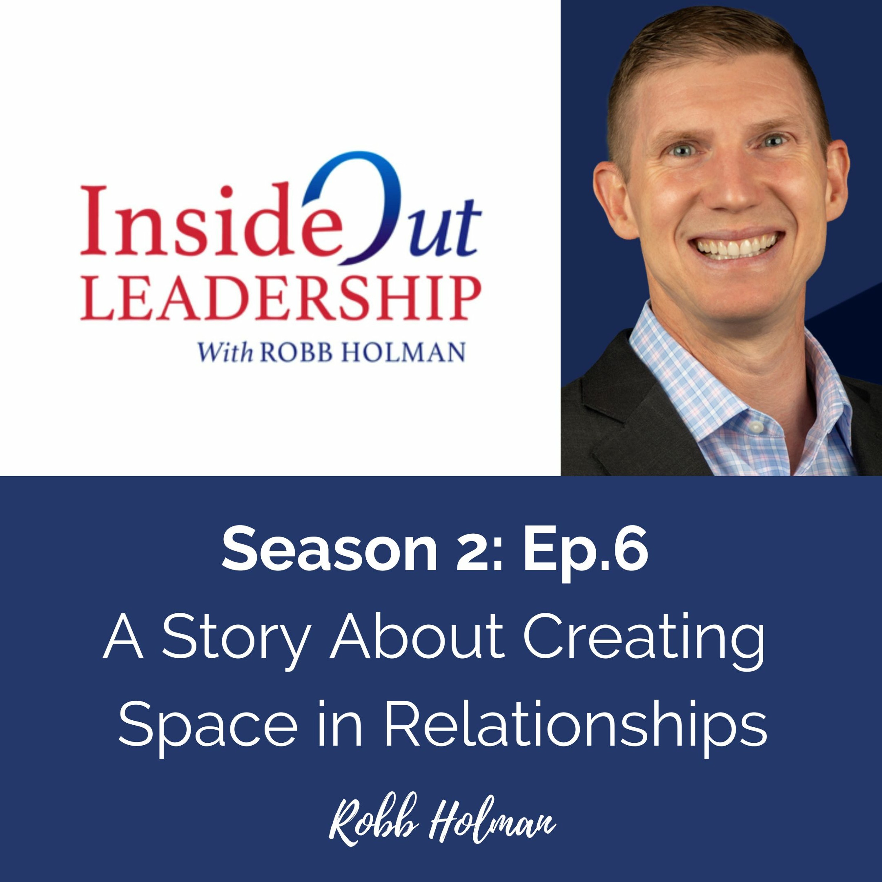 Inside Out Leadership with Robb Holman