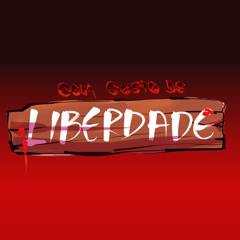 Com Gosto de Liberdade
