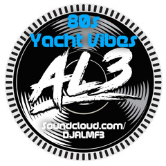 AL3: 80s Yacht Vibes