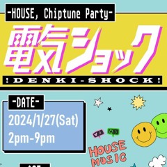 DenkiShock_vol.7_240127(DeepHouseMix)