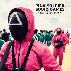 Pink Soldier - Squid Games (E.M.C.K. Techno Remix)
