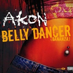 Akon - Bananza (Belly Dancer)(Remix)