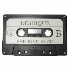EAK Invites #36 Deshique