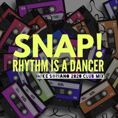 Snap! - Rhythm Is A Dancer (MIKE SORIANO 2020 CLUB MIX)