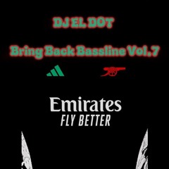 Bring back Bassline Volume 7