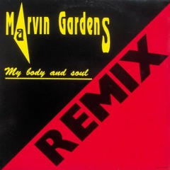 My Body & Soul - Marvin Gardens (Vinylive aka Narcotic Symphony Remix)