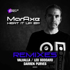 MarAxe - Heat It Up (Leo Goddard Remix)