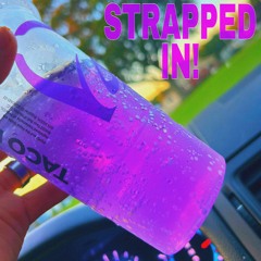 STRAPPED IN! (Prod.Dewhaun)