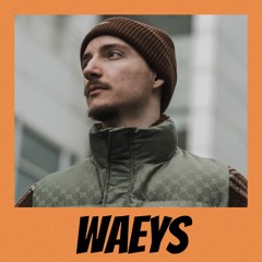 Waeys - Mixes