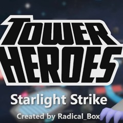 Starlight Strike - Tower Heroes