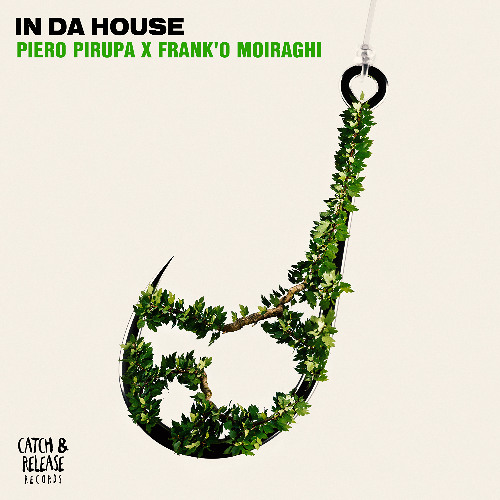 Piero Pirupa x Frank'O Moiraghi - In Da House