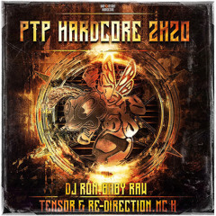 DJ Ron, Baby Raw, Tensor & Re-Direction, MC H - PTP Hardcore 2K20