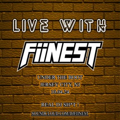 Live With Fiinest 2 - Under The Boot - 10.4.24