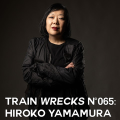 Train Wrecks #065 - Hiroko Yamamura