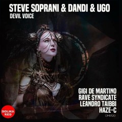 Steve Soprani, Dandi & Ugo - Devil Voice (Gigi de Martino Remix)