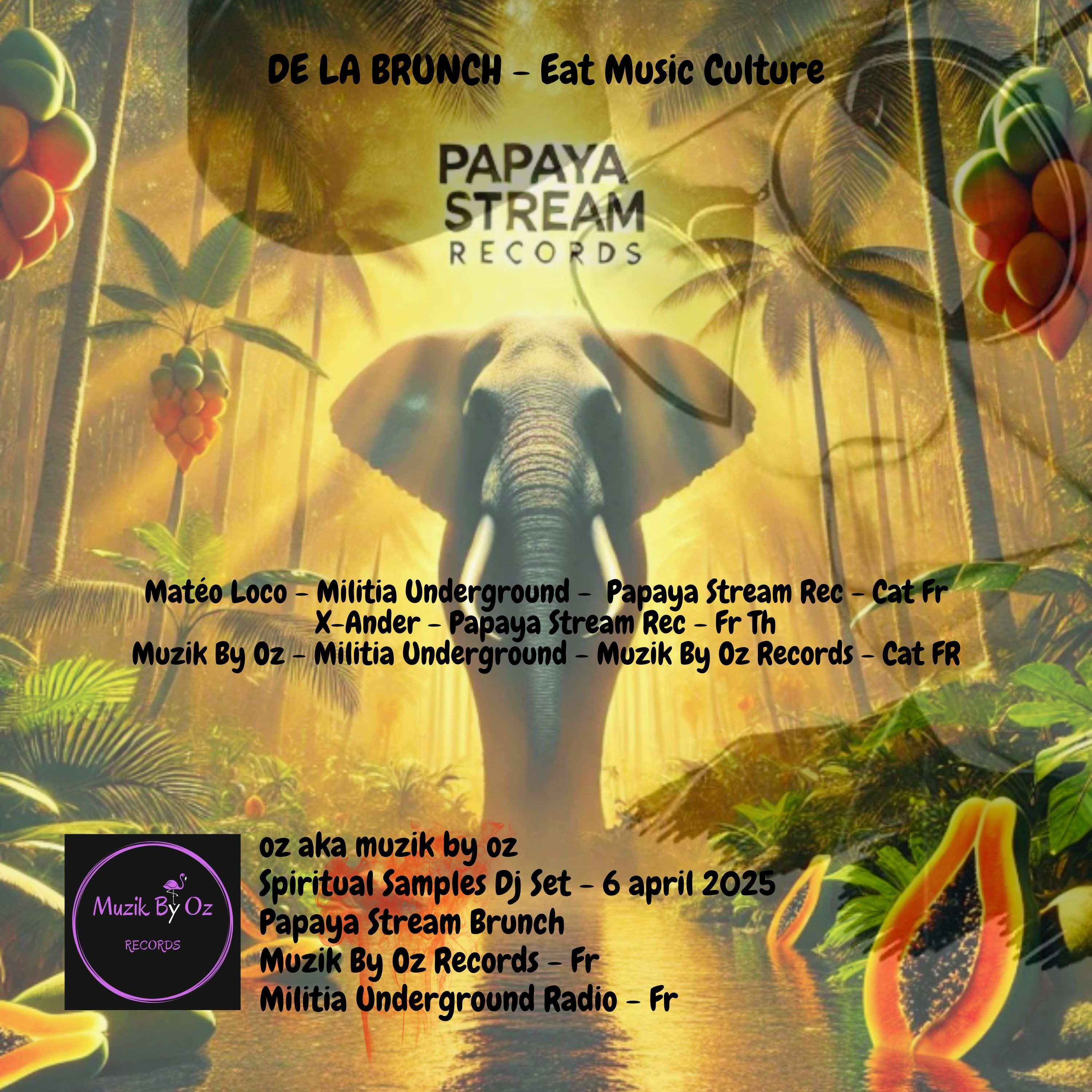 [Papaya Stream] Spiritual DJ Set By Muzik By Oz  - Papaya Stream 04/25 [Muzik By Oz Records] episode artwork