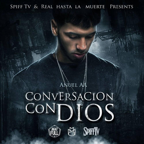 Anuel- conversacion con dios /laqnosalio