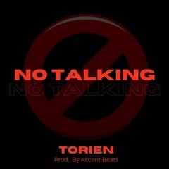 NO TALKING (Prod. By Accent Beats)