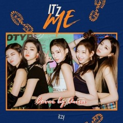 【Cover by 아우라】 itzy - Wannabe ❣
