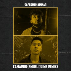 Safarmuhammad - Camarob (Smuel Prime Remix)