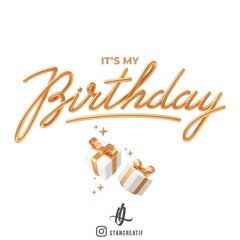IT'S MY BIRTHDAY - Djjay Miiika