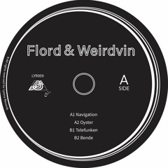 Flord & Weirdvin - Oyster EP
